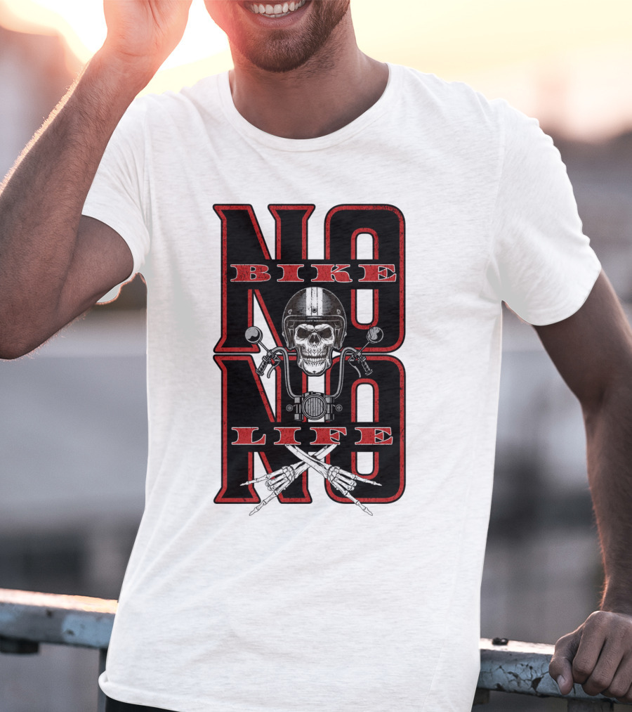 NO BIKE NO LIFE Motorcycle Skull T-Shirt