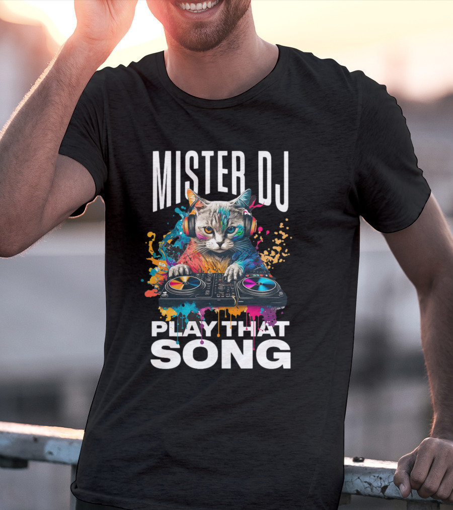 Mister DJ Play That Song Cat With Headphones On Turntable T-Shirt