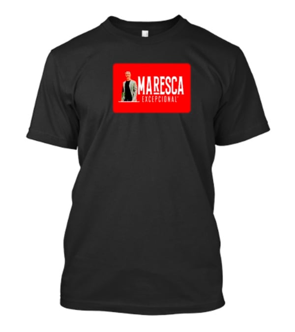 MARESCA EXCEPCIONAL T-Shirt