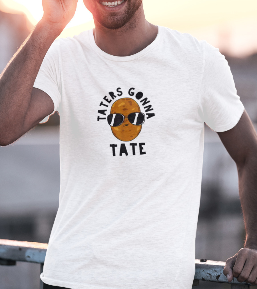 Taters Gonna Tater Potatoes Recipe T-Shirt
