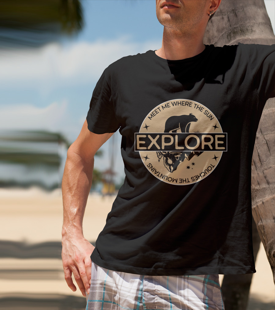 Explore Meet Me Where The Sun Touches The Mountains Bear Badge T-Shirt