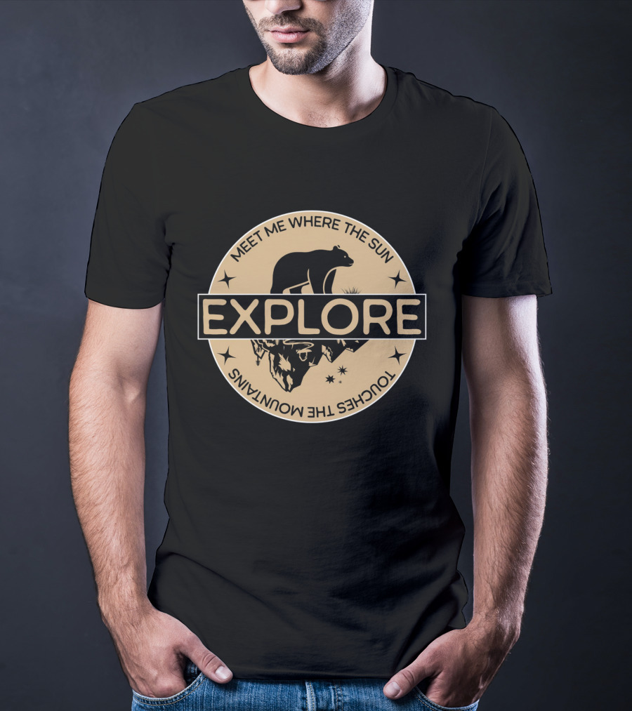 Explore Meet Me Where The Sun Touches The Mountains Bear Badge T-Shirt