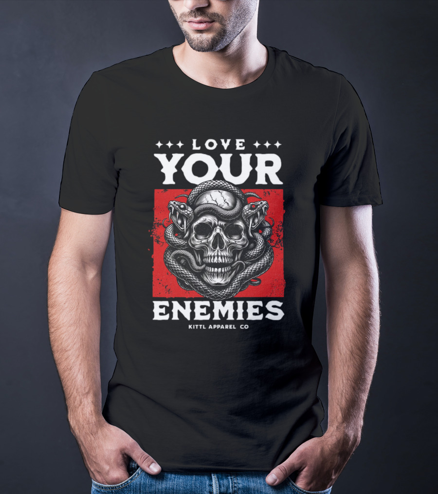 Love Your Enemies Skull With Snakes Kittl Apparel Co T-Shirt