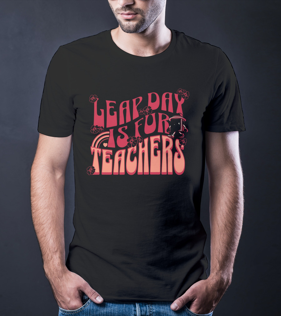 Leap Day Is For Teachers Retro Floral Rainbow Robot T-Shirt