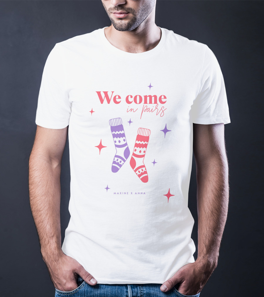 We Come In Pairs Maxine X Anna T-Shirt