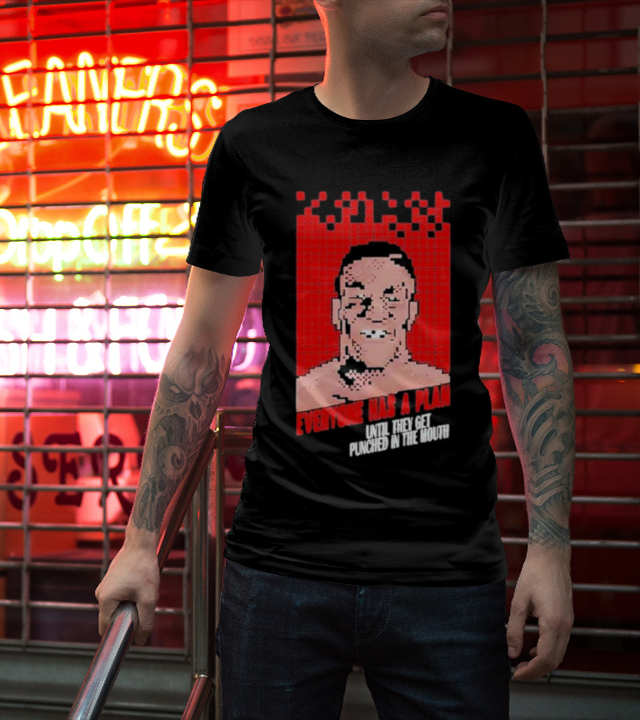 Mike Tyson Punch Out Everyone Has A Plan Until They Get Punched In The Mouth T-Shirt