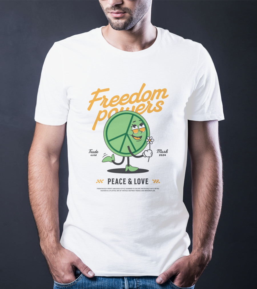Freedom Powers Peace And Love T-Shirt