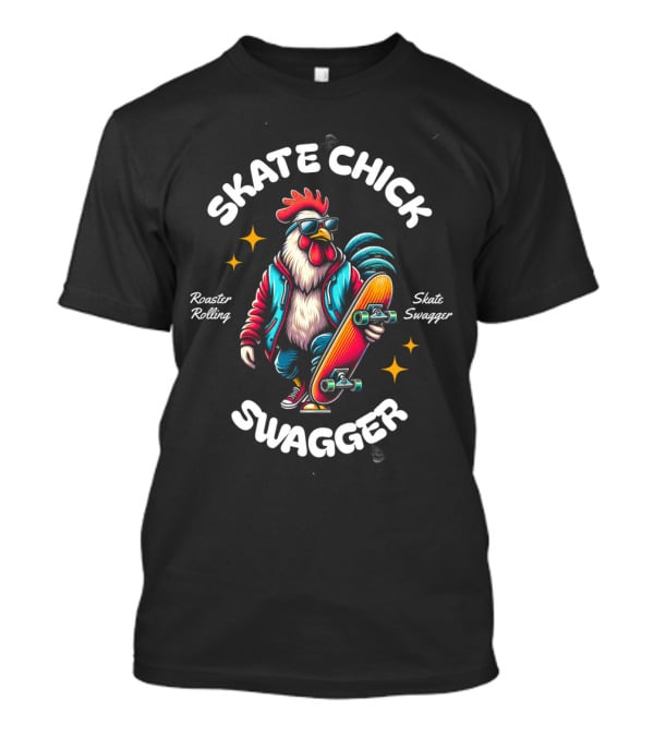 Skate Chick Swagger Rooster Rolling Skate Swagger T-Shirt