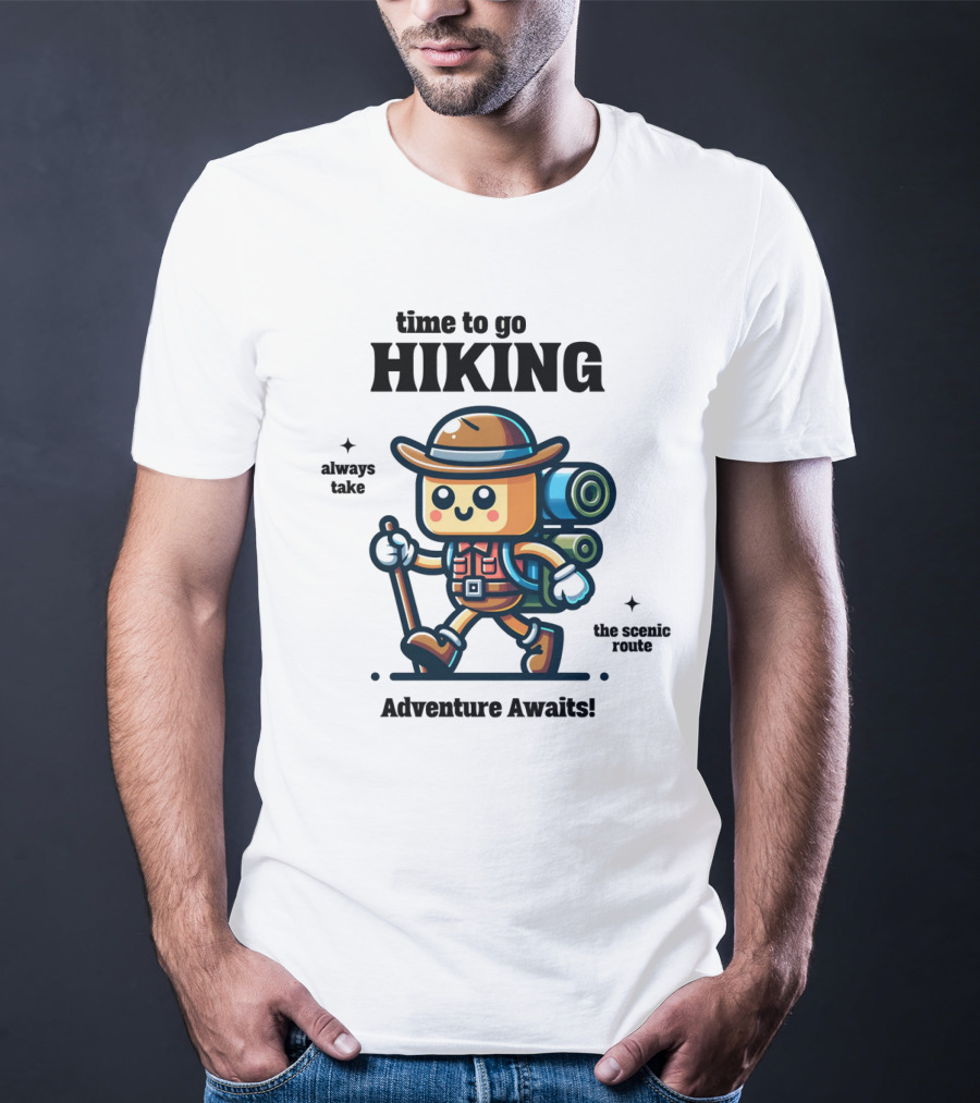 Time To Go Hiking Adventure Awaits Always Take The Scenic Route T-Shirt