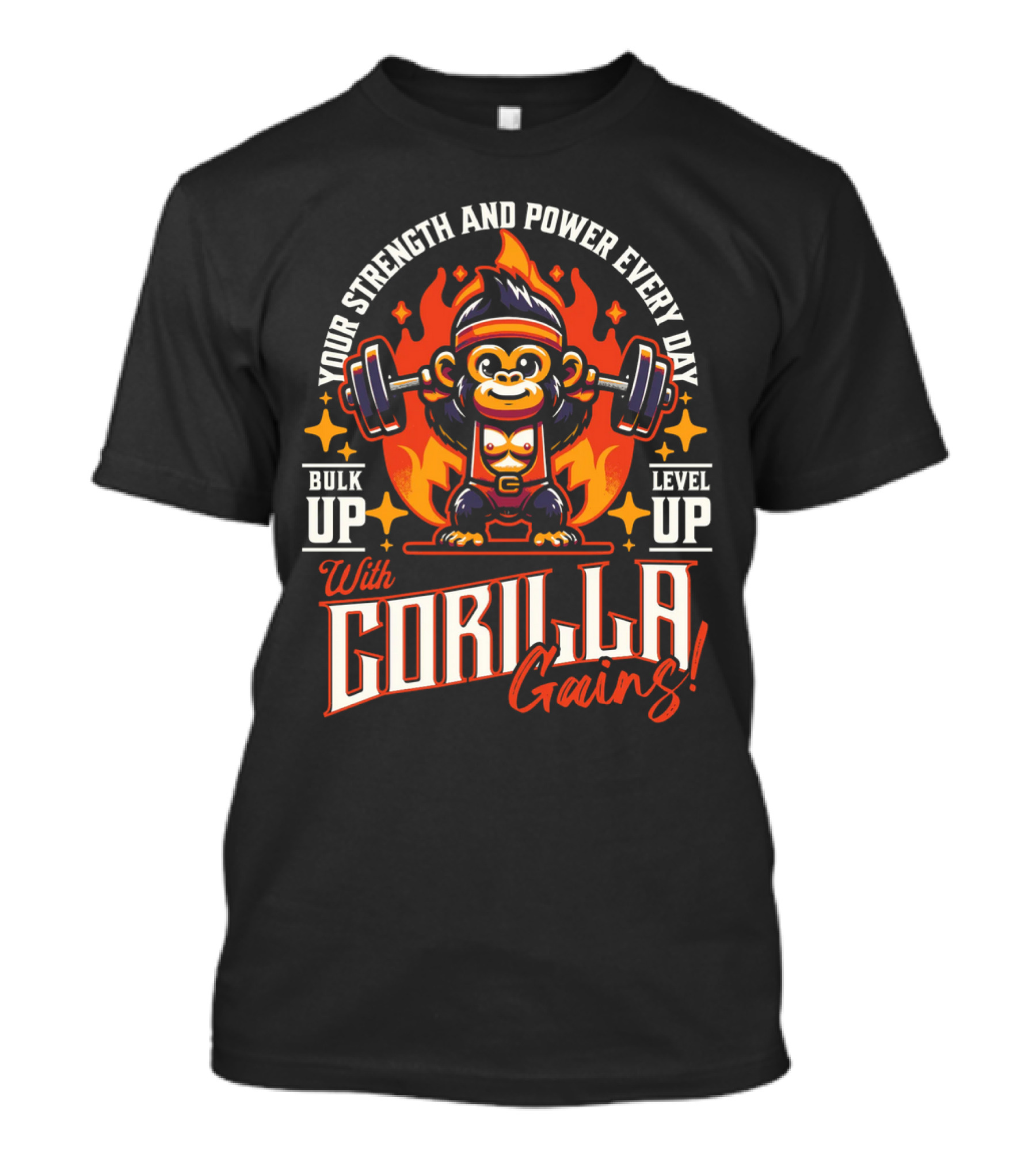 Your Strength And Power Every Day With Gorilla Gains Bulk Up Level Up T-Shirt
