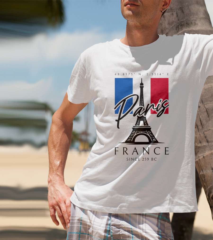 Paris France Eiffel Coordinates Since 259 BC T-Shirt