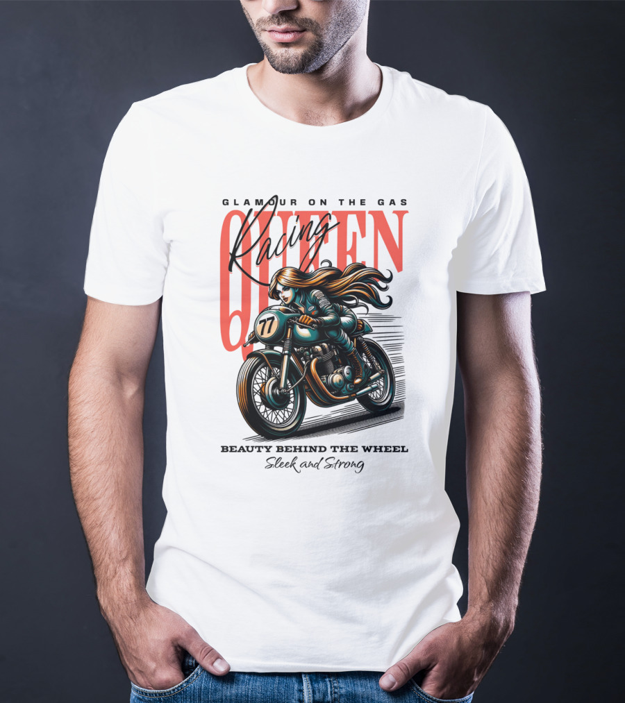 Glamour On The Gas Racing Queen Beauty Behind The Wheel Sleek And Strong T-Shirt