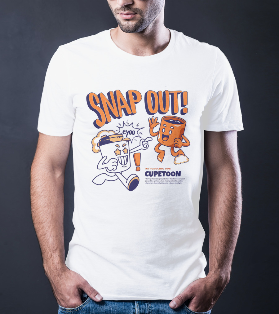 SNAP OUT Introducing Our Cupetoons Joyful Cups Buddies Eyoo T-Shirt