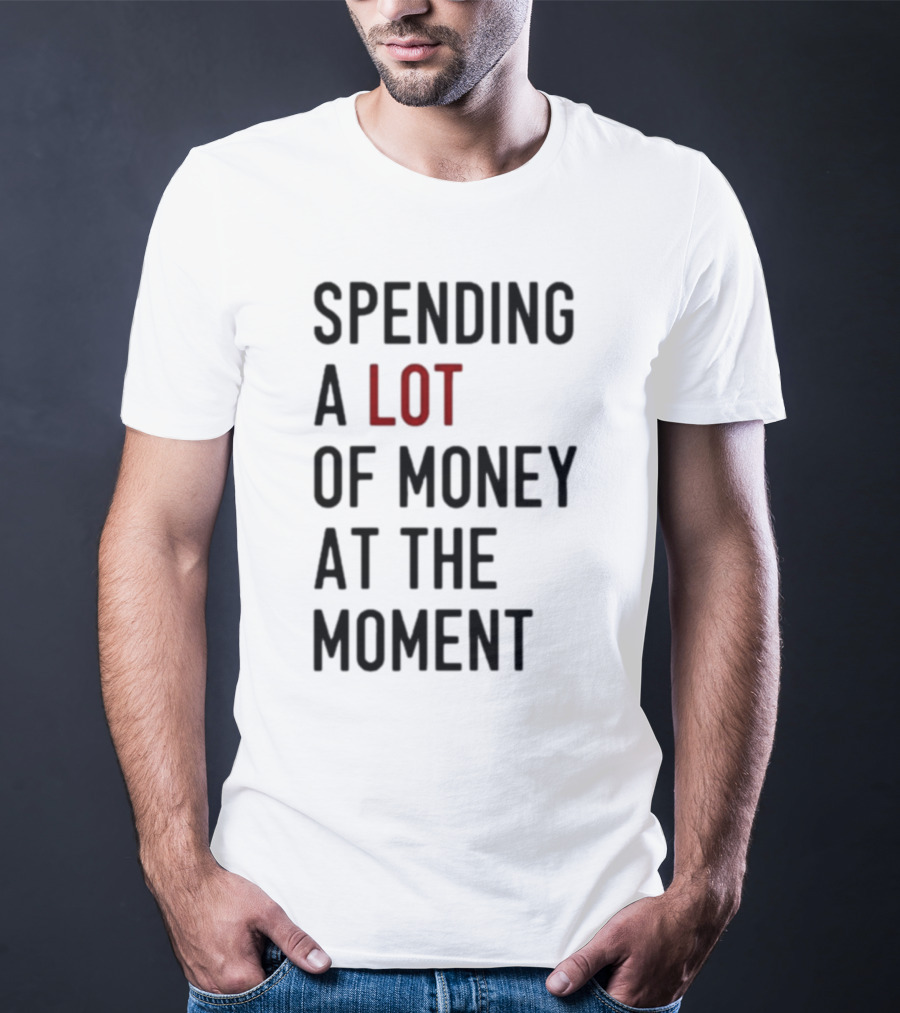 Spending A Lot Of Money At The Moment Red Highlighted Contrast T-Shirt