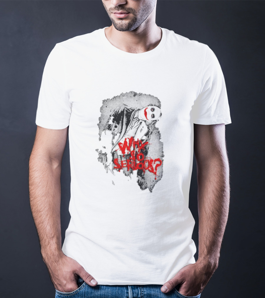 Why So Serious The Dark Knight Joker Halloween T-Shirt
