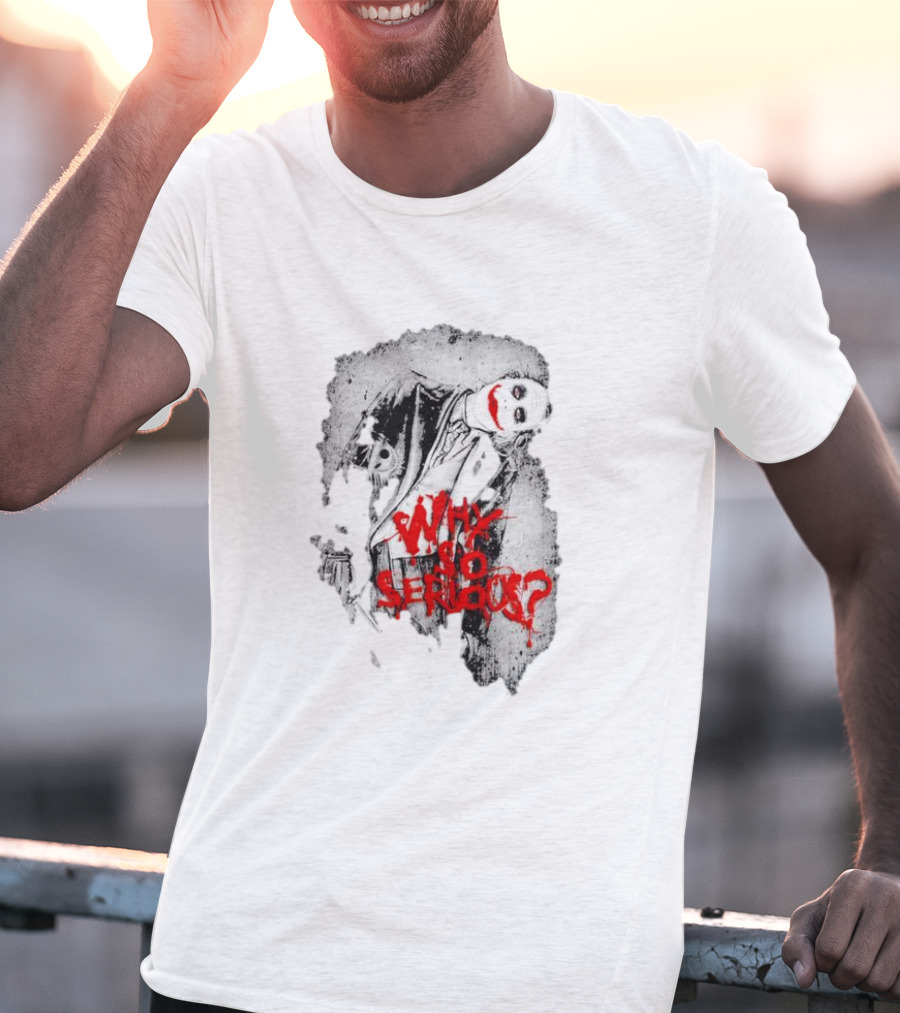 Why So Serious The Dark Knight Joker Halloween T-Shirt