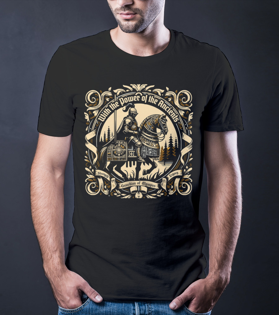 With The Power Of The Ancients Guardian Of Olympus Strength Legacy T-Shirt