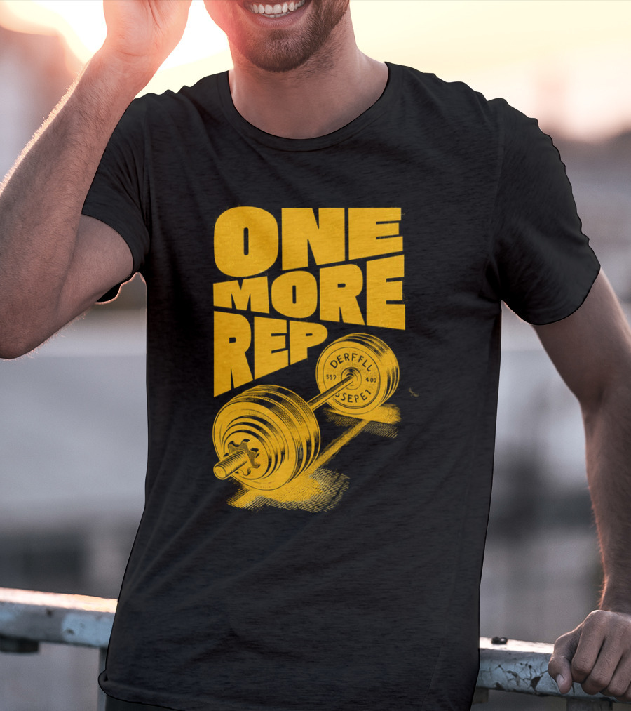 ONE MORE REP 552 DERFFIL SEPEL Barbell Motivation T-Shirt