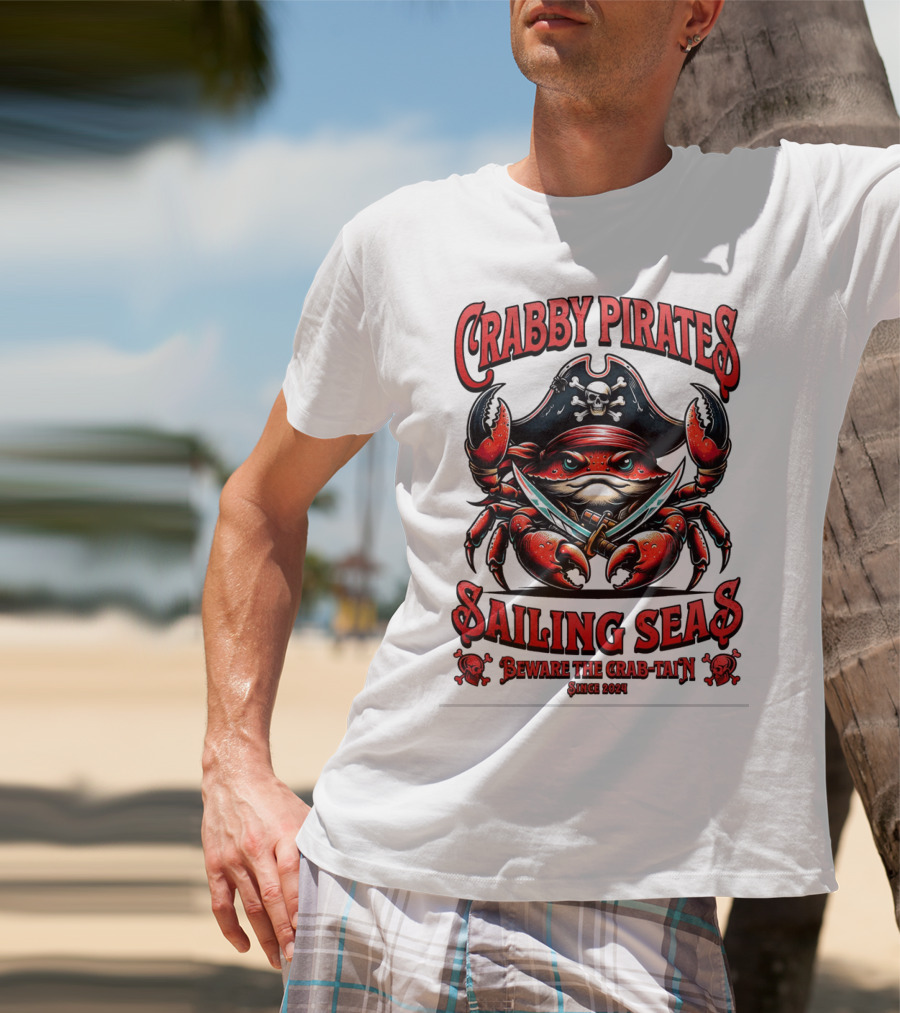 Crabby Pirates Sailing Seas Beware The Crab-tain Since T-Shirt