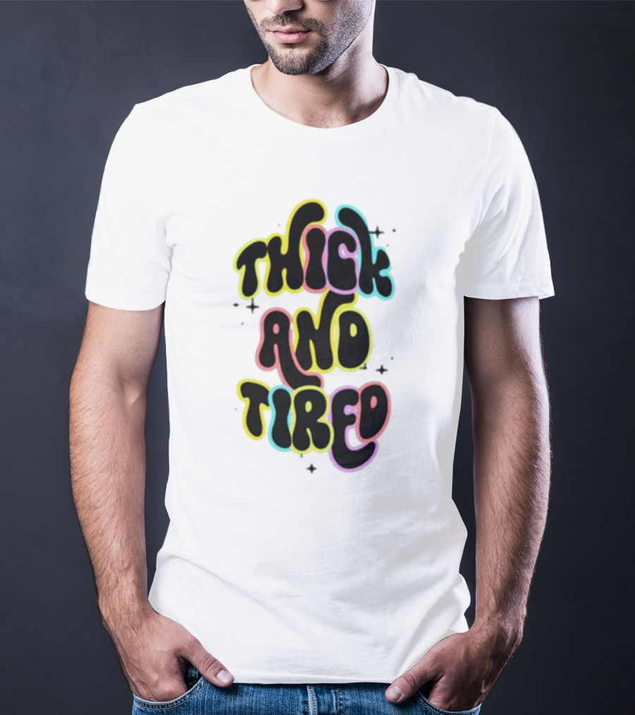Thick And Tired Retro Neon Psychedelic T-Shirt