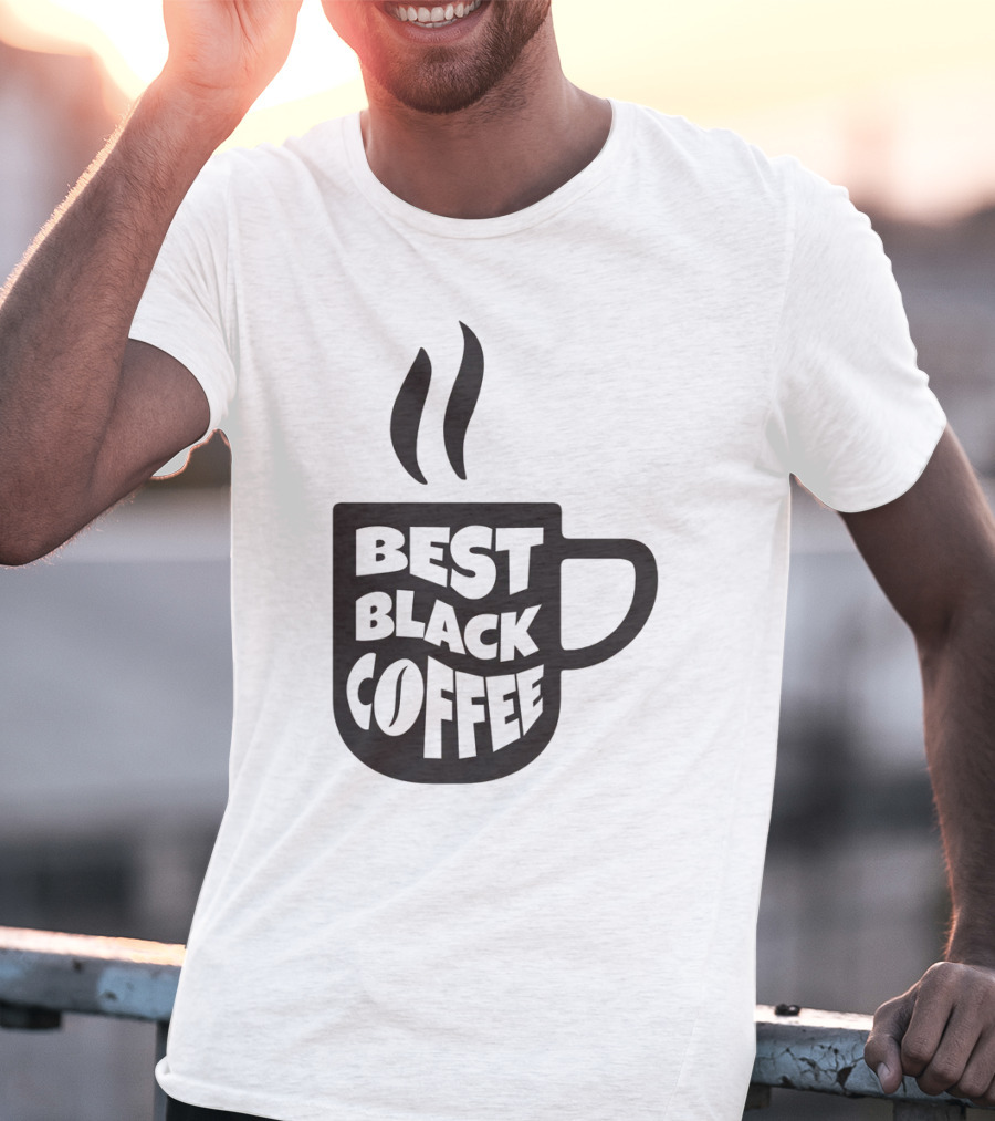 Best Black Coffee Cup With Steam T-Shirt