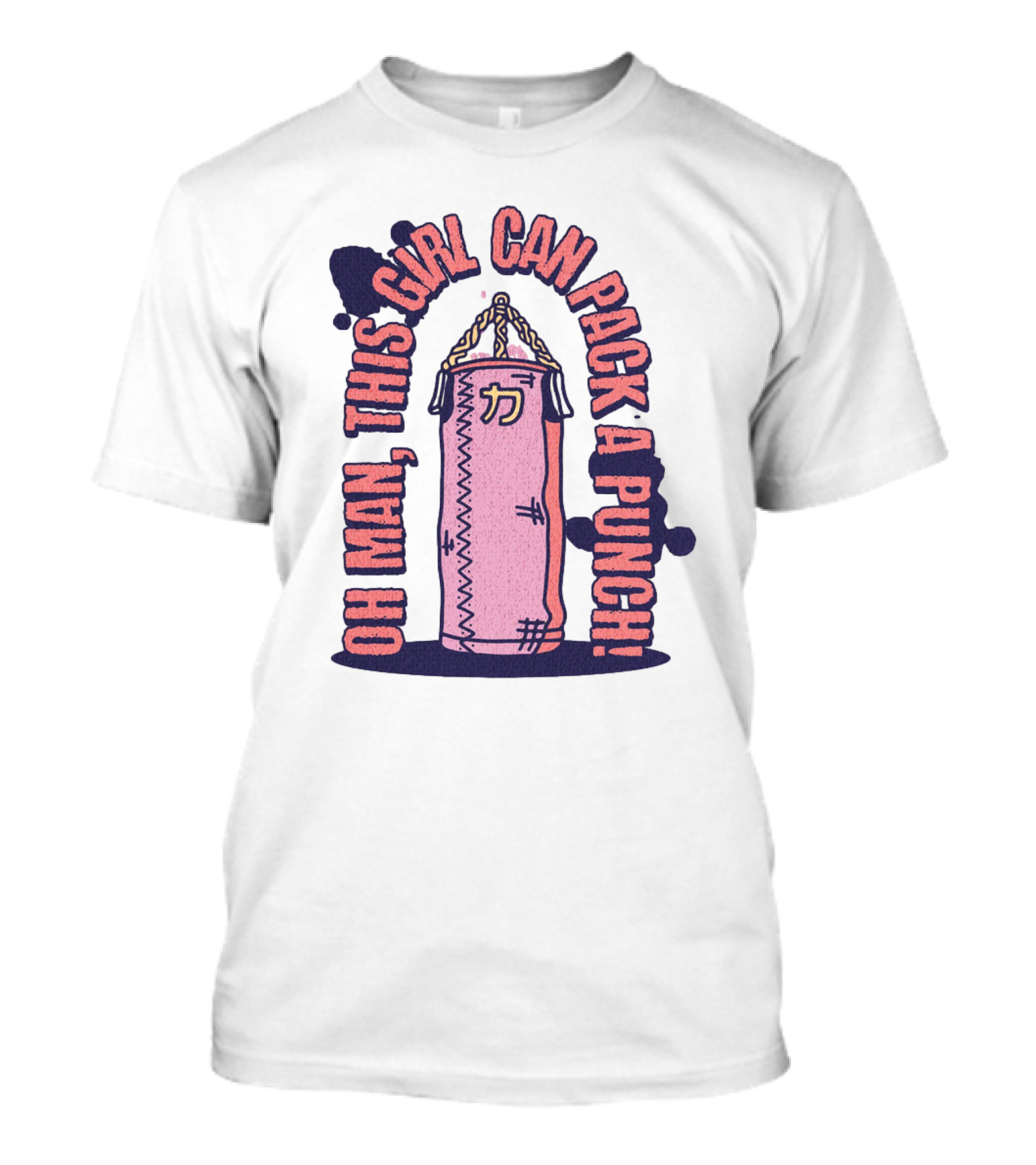 Oh Man, This Girl Can Pack A Pink Punch T-Shirt