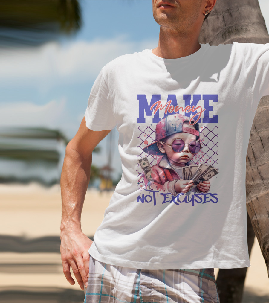 MAKE Money NOT EXCUSES Kid With Sunglasses Counting Cash T-Shirt
