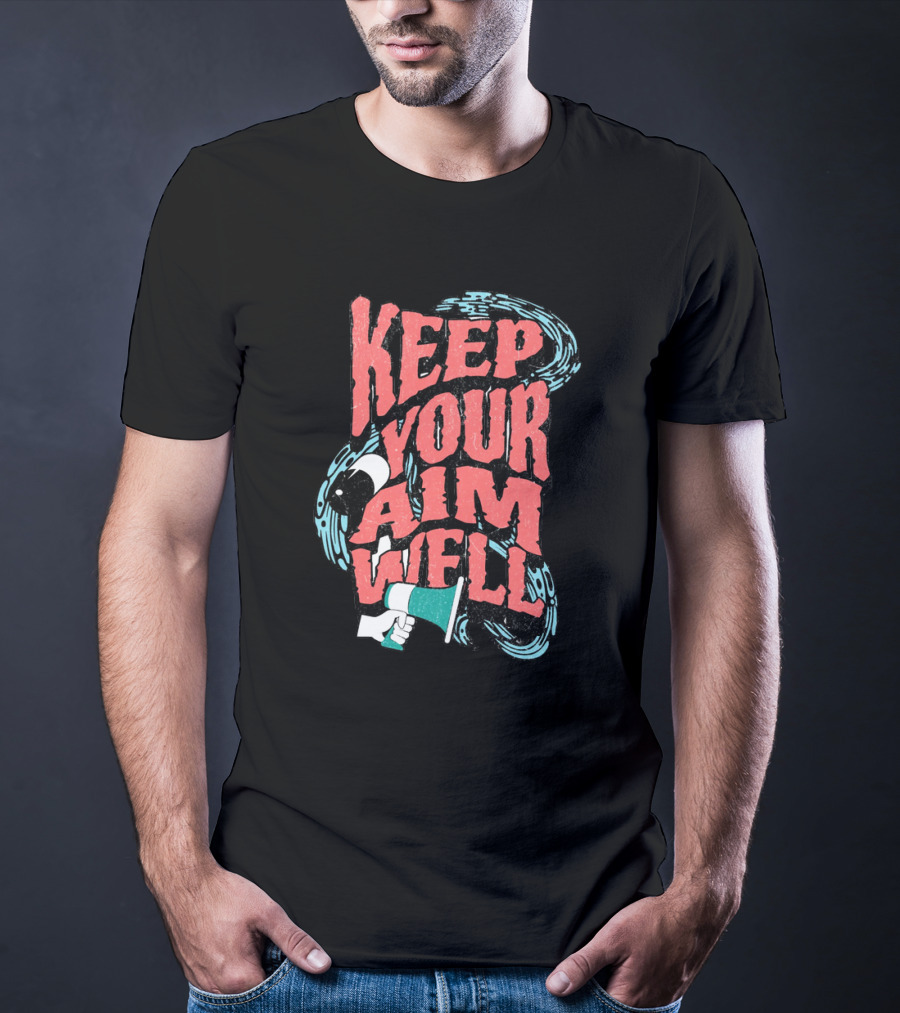 Keep Your Aim Well Vintage Megaphone Swirl Vibrant Typography T-Shirt
