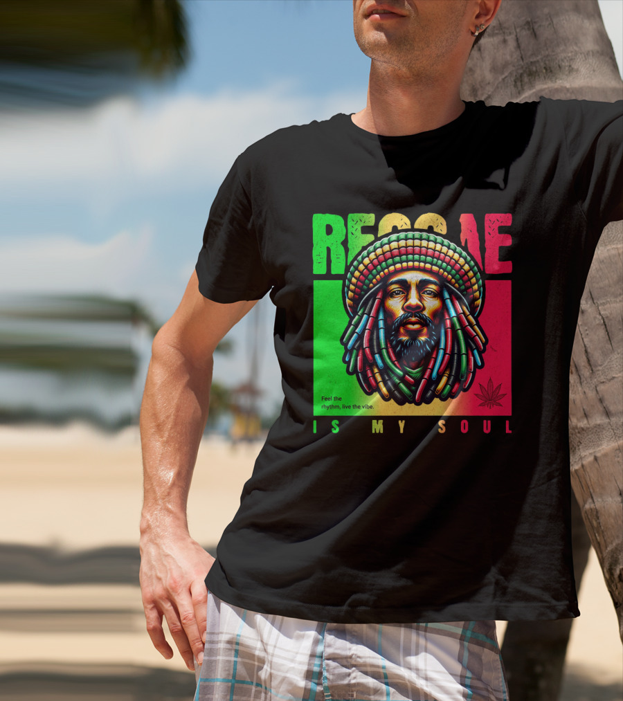 Reggae Feel The Rhythm Live The Vibe Is My Soul T-Shirt