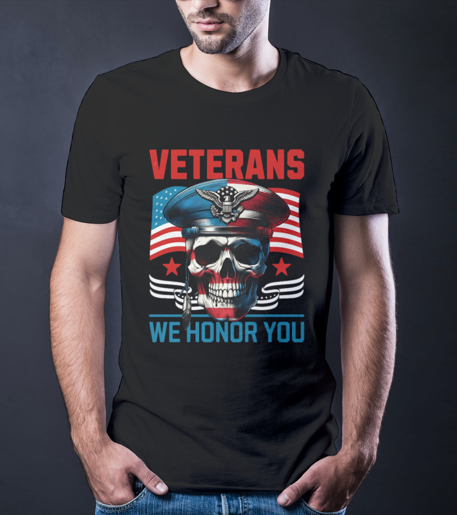 VETERANS WE HONOR YOU Skull With Eagle And Flag T-Shirt