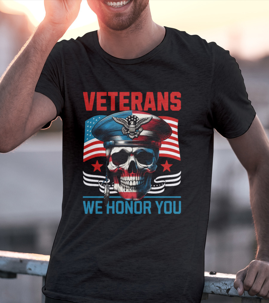VETERANS WE HONOR YOU Skull With Eagle And Flag T-Shirt