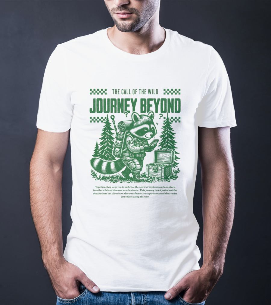 THE CALL OF THE WILD JOURNEY BEYOND T-Shirt