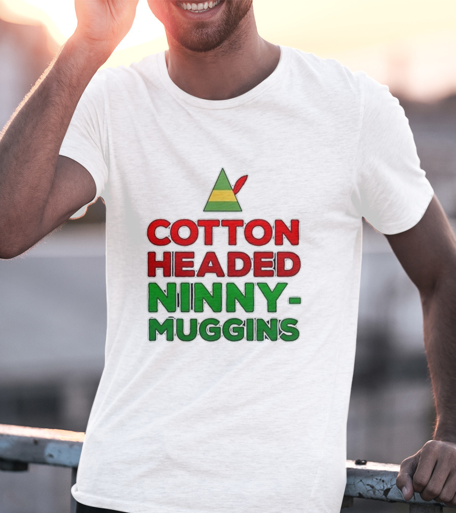 Cotton Headed Ninny Muggins Elf Hat Green Red Christmas Comedy T-Shirt