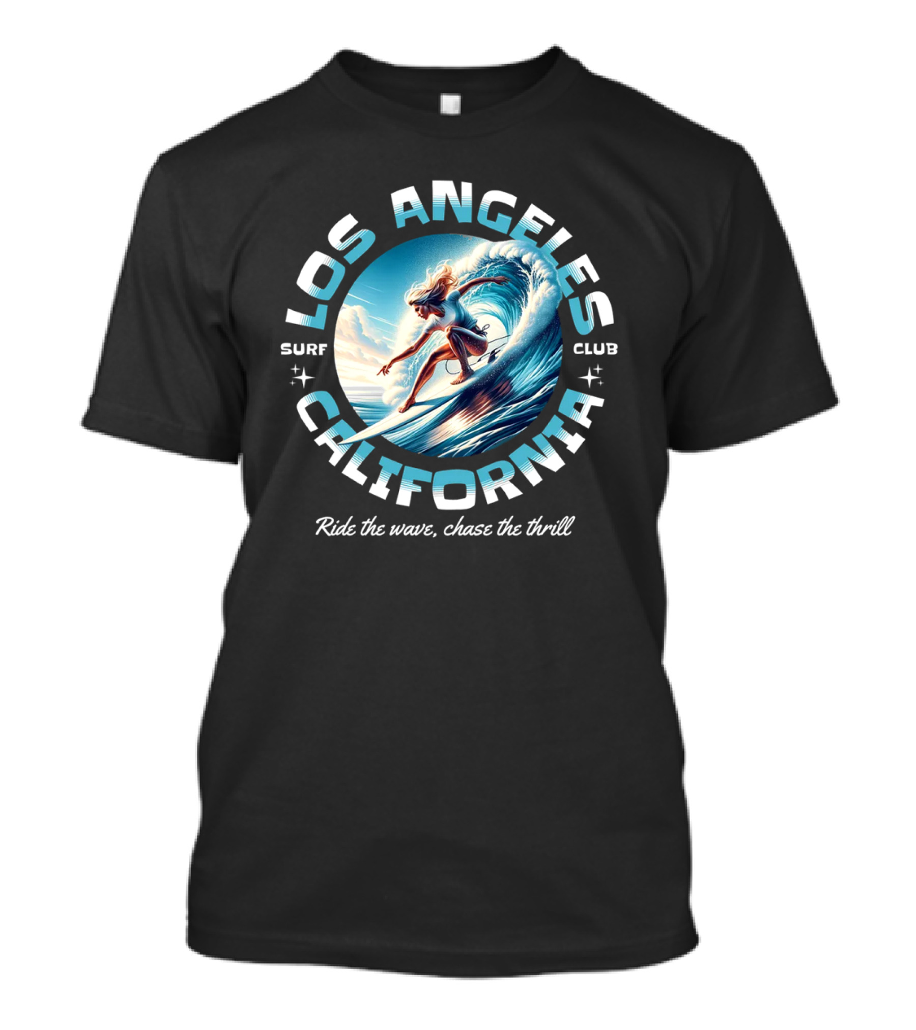 Los Angeles California Surf Club Ride The Wave Chase The Thrill T-Shirt