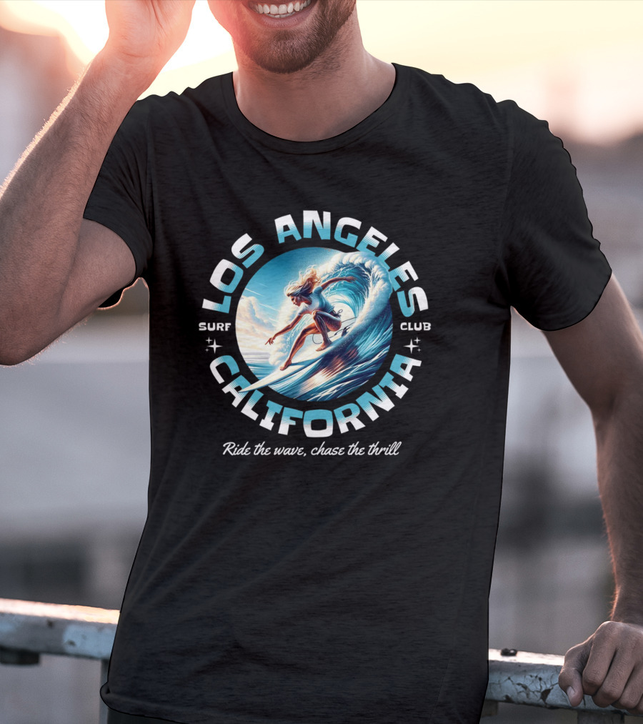 Los Angeles California Surf Club Ride The Wave Chase The Thrill T-Shirt