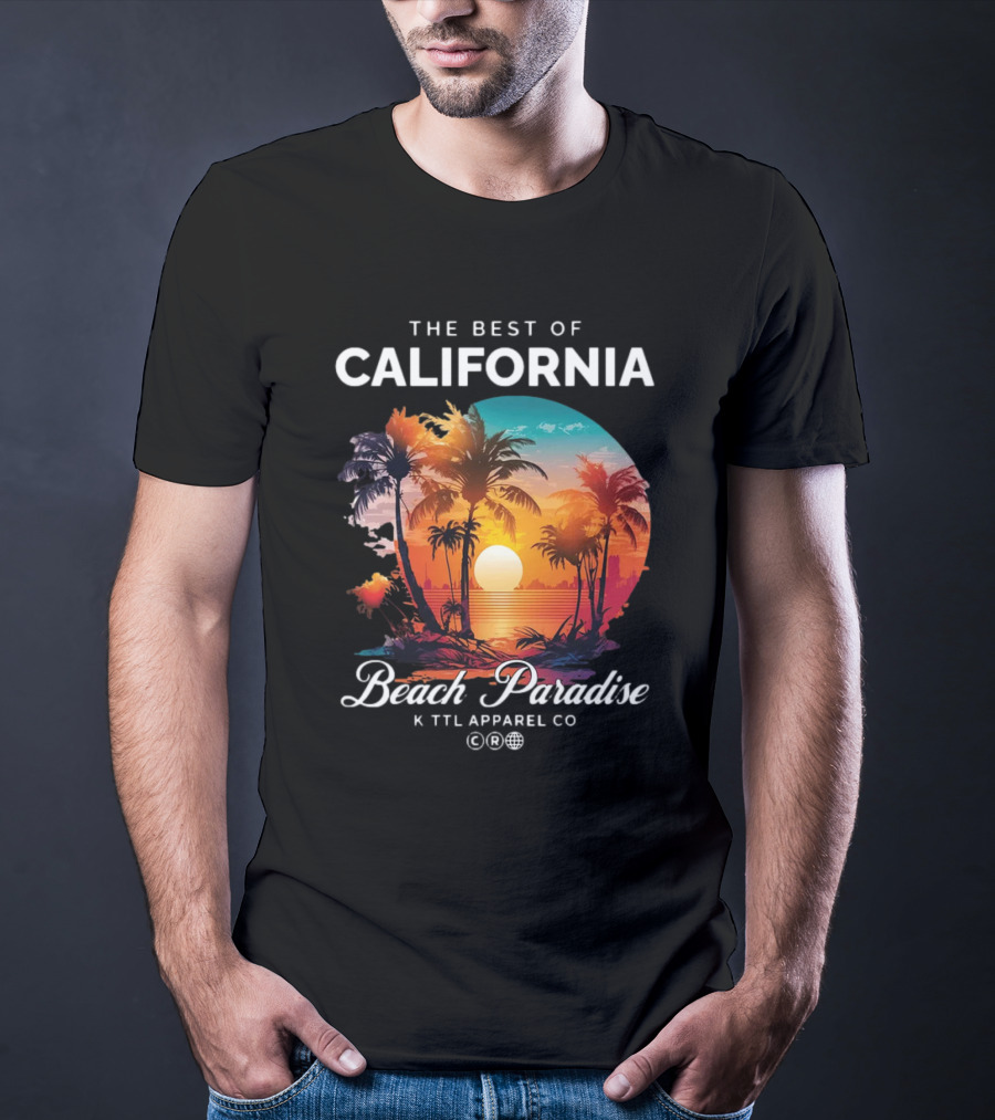 The Best Of California Beach Paradise K TTL Apparel Co T-Shirt