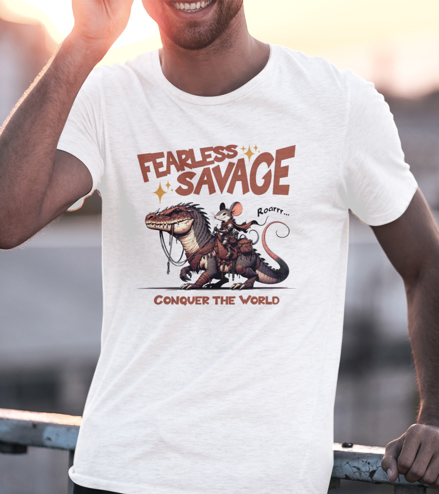 Fearless Savage Conquer The World Roarrr Mouse Riding Dinosaur T-Shirt