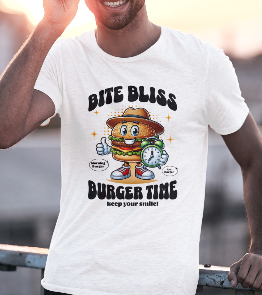 Bite Bliss Burger Time Keep Your Smile Morning Burger Ams Burger T-Shirt