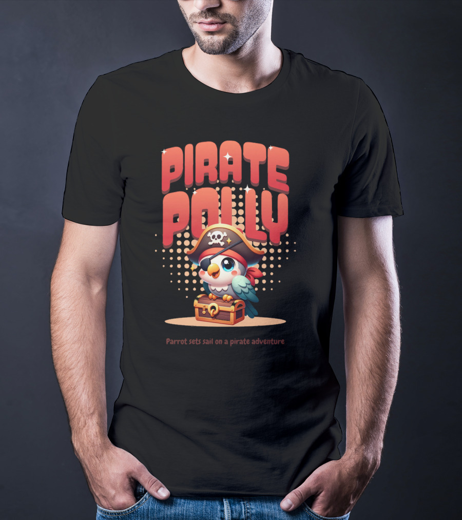 Pirate Polly Parrot Sets Sail On A Pirate Adventure T-Shirt