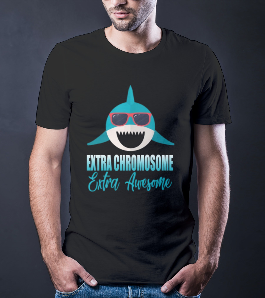 Extra Chromosome Extra Awesome Shark Sunglasses T-Shirt