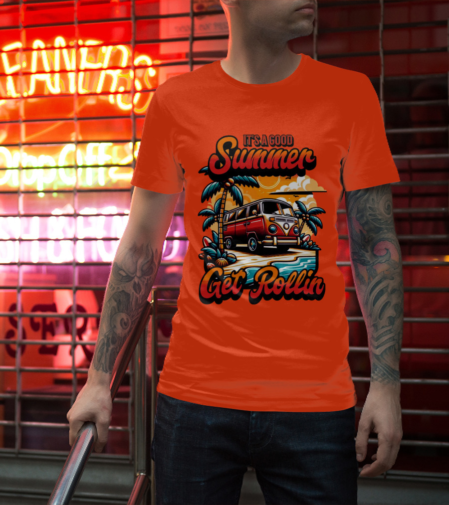 It's A Good Summer Get Rollin T-Shirt