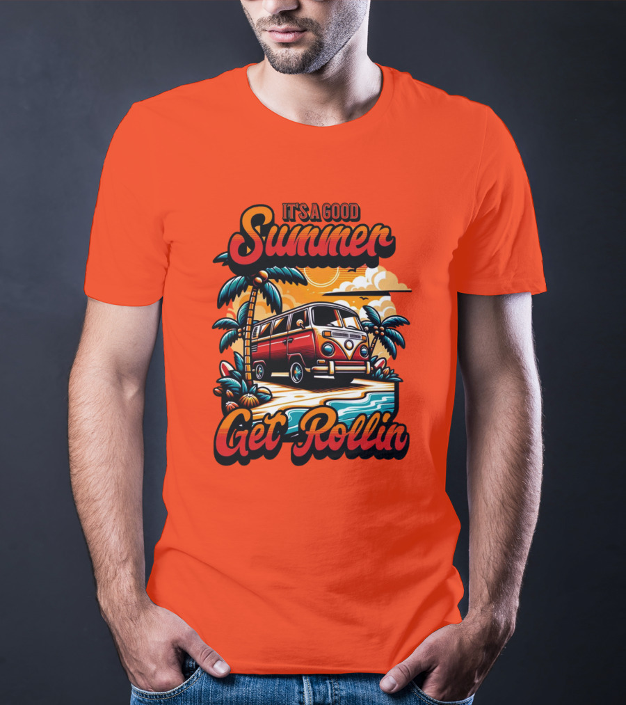 It's A Good Summer Get Rollin T-Shirt