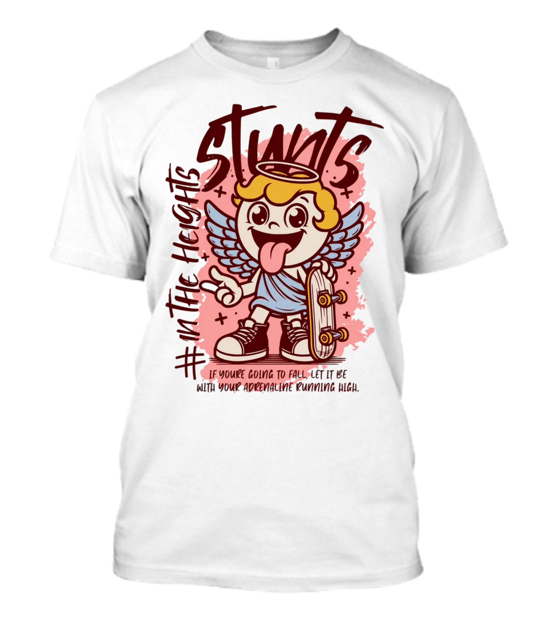 Stunts In The Heights Angel Skateboarder Adrenaline Rushing T-Shirt