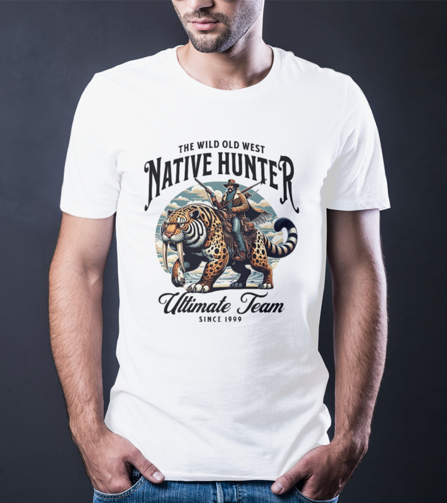 The Wild Old West Native Hunter Ultimate Team Since 1999 T-Shirt