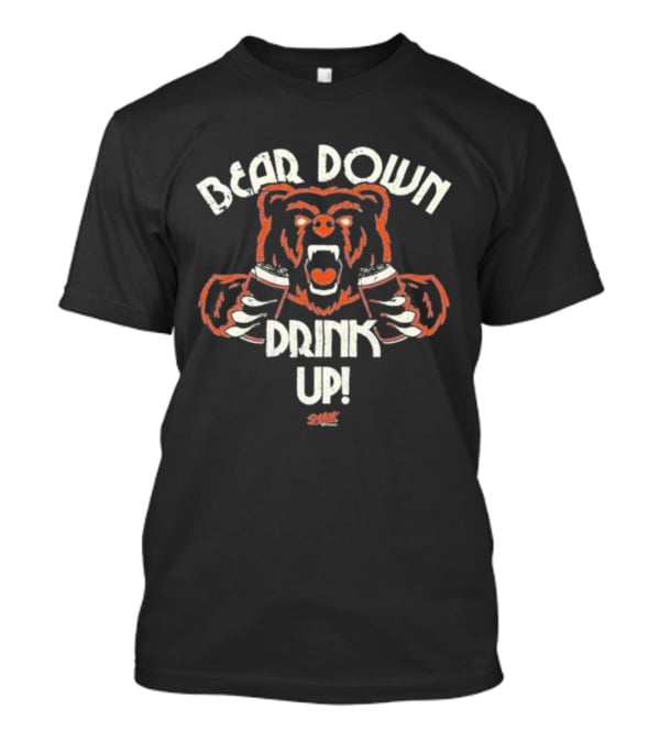 Bear Down Drink Up Chicago Football Bear T-Shirt