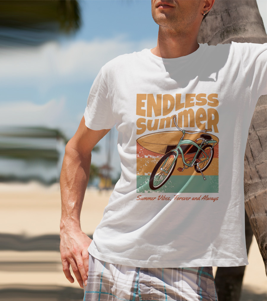 ENDLESS SUMMER VIBES, FOREVER AND ALWAYS T-Shirt