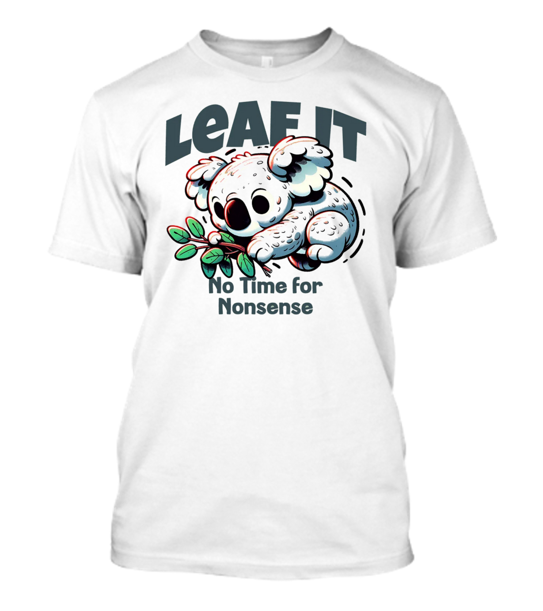 LEAF IT No Time For Nonsense Koala With Leaves T-Shirt