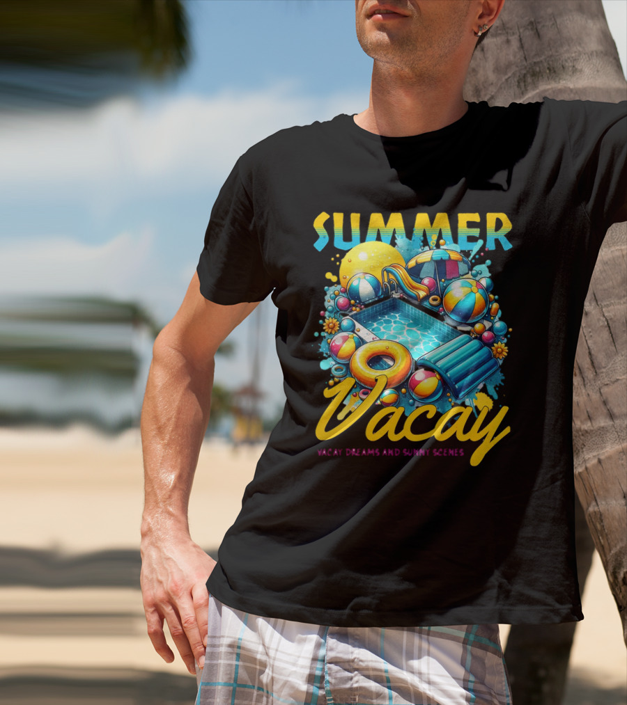 Summer Vacay Dreams And Sunny Scenes Pool Party T-Shirt