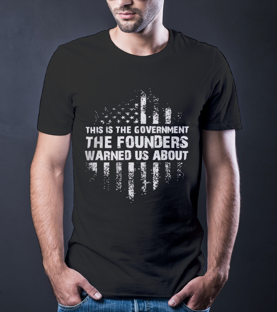 Chief Nerd This Is The Government The Founders Warned Us About Resist Tyranny T-Shirt