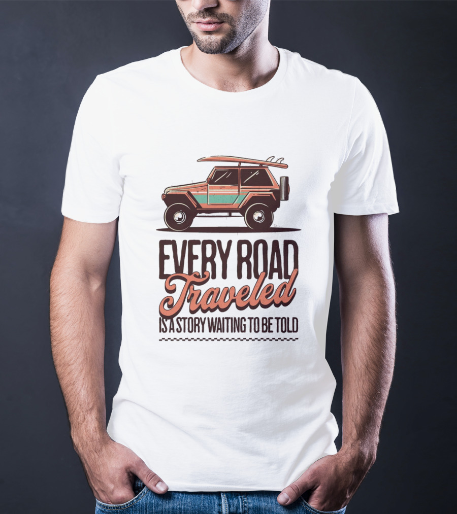 Every Road Traveled Is A Story Waiting To Be Told Green And Orang Traveling Quotes Typography Jeep T-Shirt